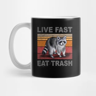 LIVE FAST EAT TRASH Mug